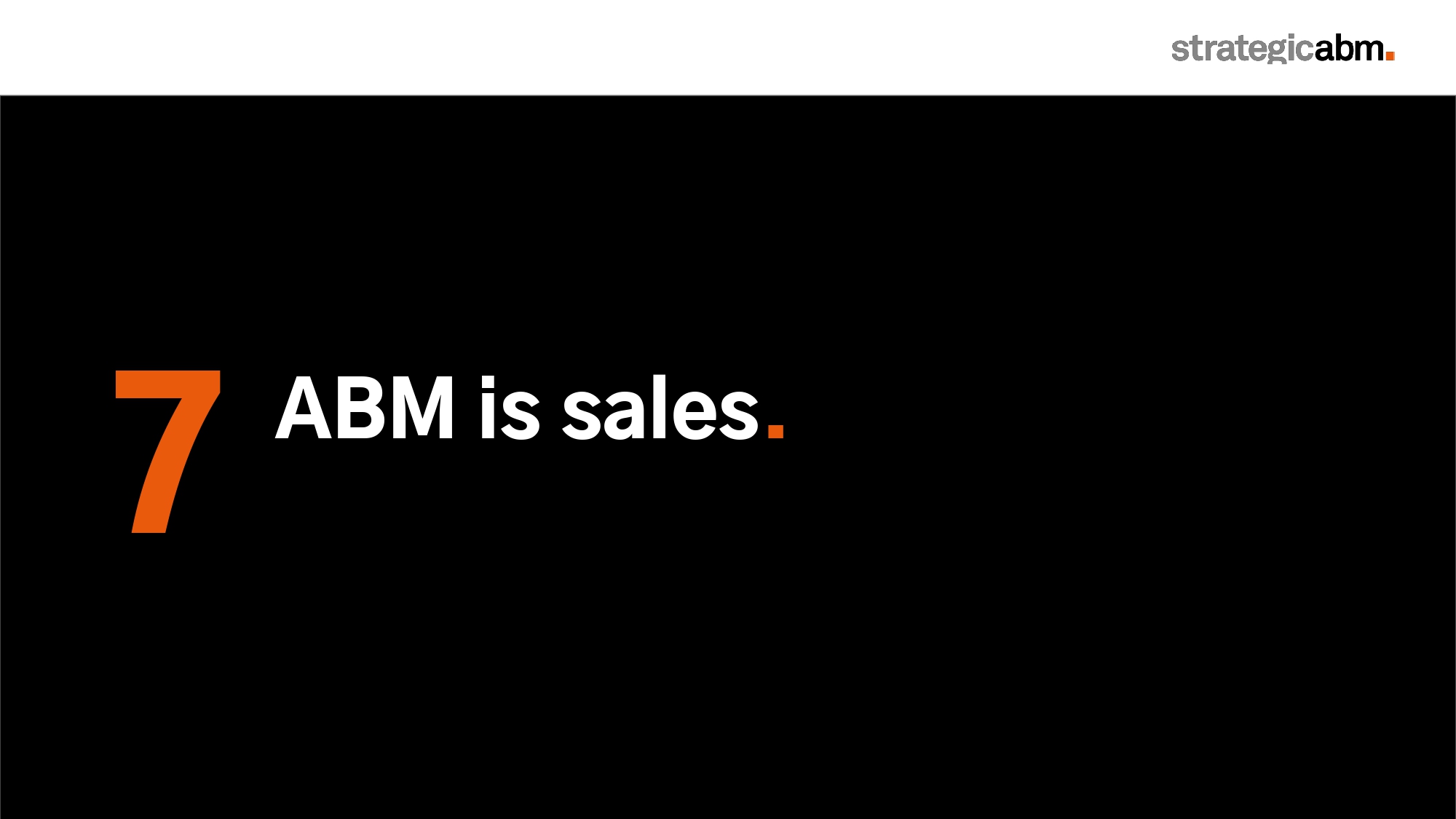 What the hell is ABM - Slide 10