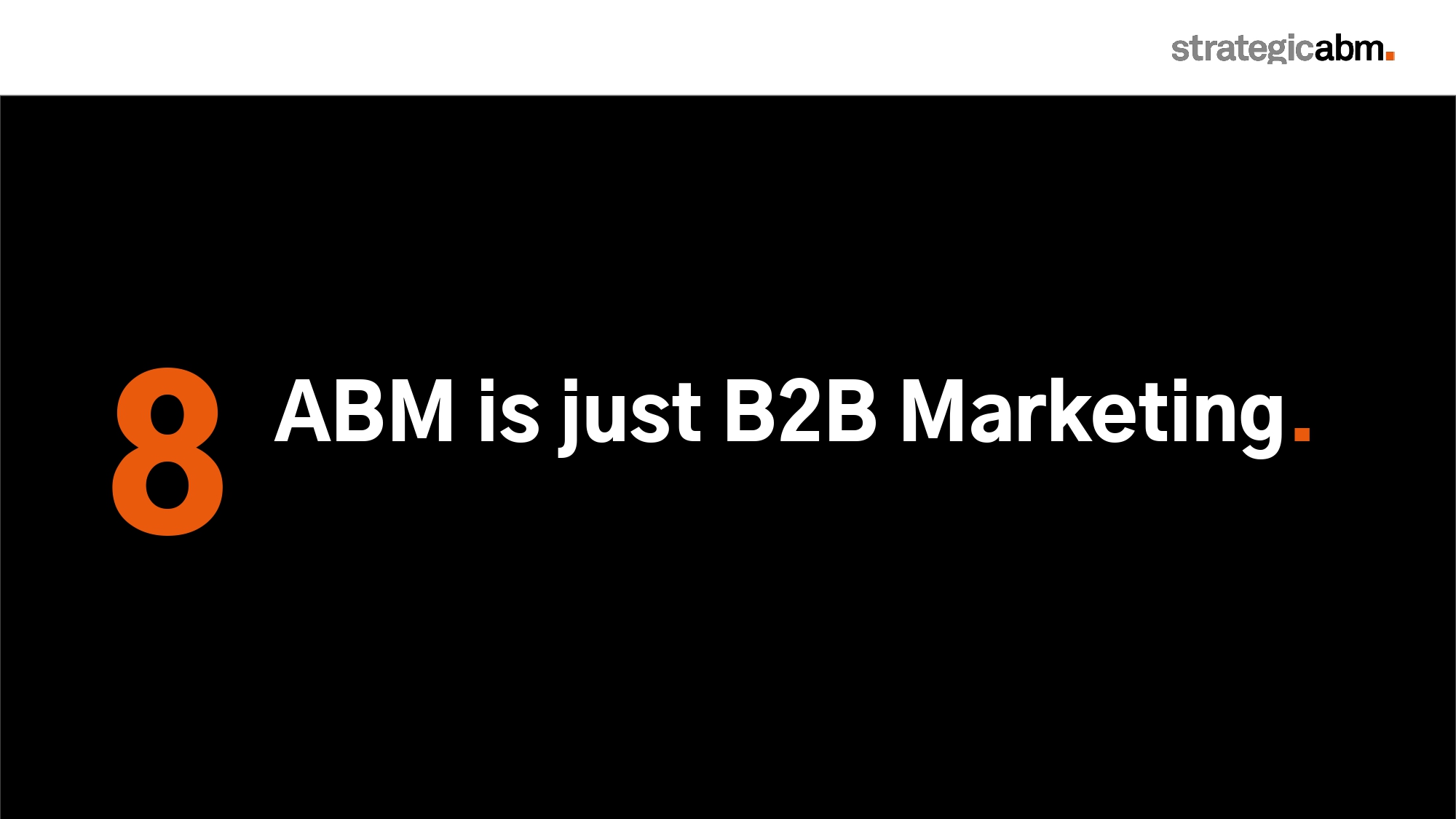 What the hell is ABM - Slide 11