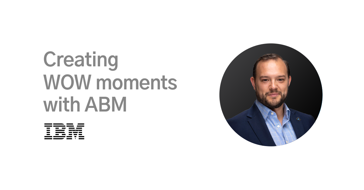 Creating WOW moments with ABM